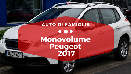 Monovolume Peugeot 2017 - Auto di Famiglia