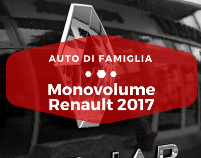 Monovolume Renault 2017 - Auto di Famiglia