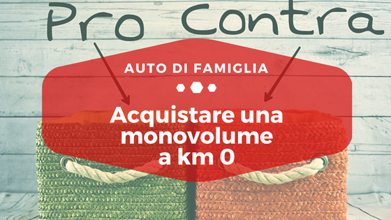 Acquistare una monovolume a km 0 - Auto di Famiglia