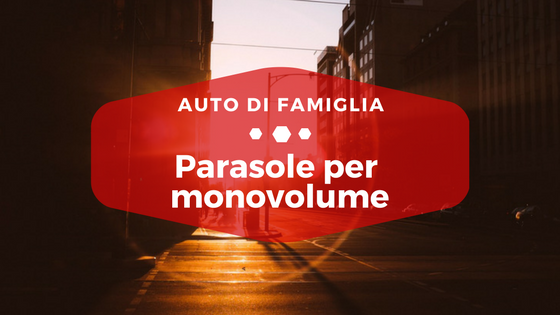 Parasole per monovolume - Auto di Famiglia