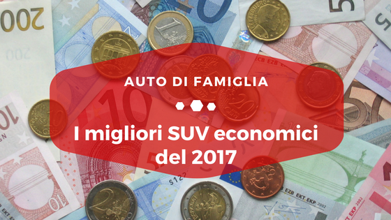 I migliori SUV economici 2017 - Auto di Famiglia