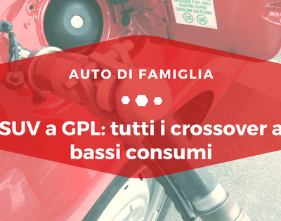 SUV a GPL - Auto di Famiglia